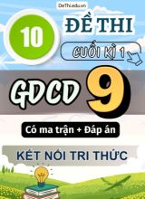10 Đề thi cuối kì 1 GDCD lớp 9 có ma trận & đáp án (Kết nối tri thức)